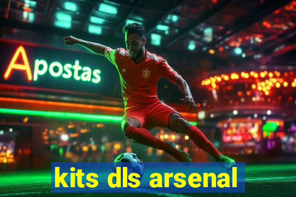 kits dls arsenal